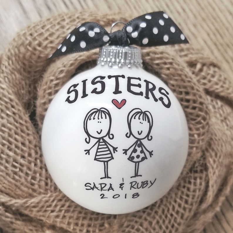 Sisters Ornament Christmas Ornament Sister Gift Holiday Etsy