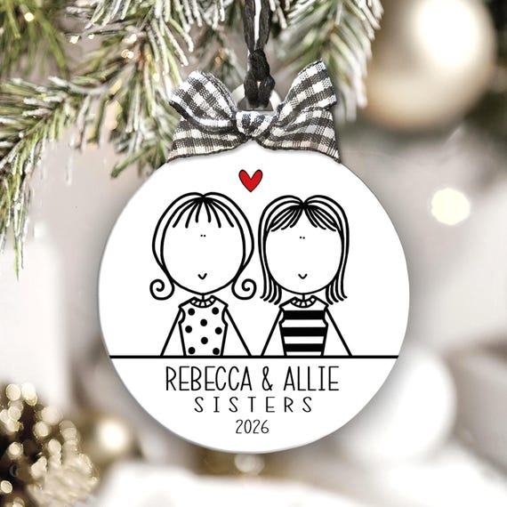 Personalized Sisters Ornament Custom Names Year Cute Best Friend Sister Keepsake