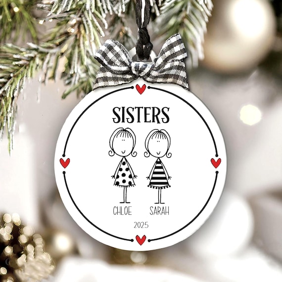 Personalized Sisters Ornament Custom Names Year Cute Girls Weekend Sister Keepsake
