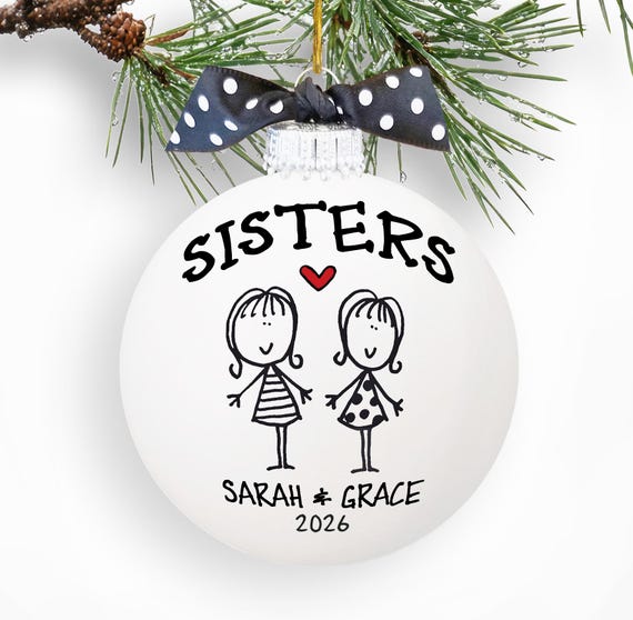 Personalized Sisters Christmas Ornament, Hand-Painted Keepsake Gift