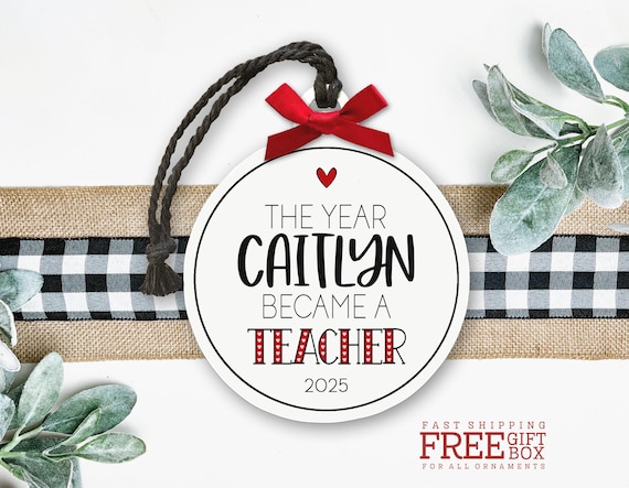 New Teacher Ornament - 2025 1st Year Teaching Gift, Personalized Educator Keepsake