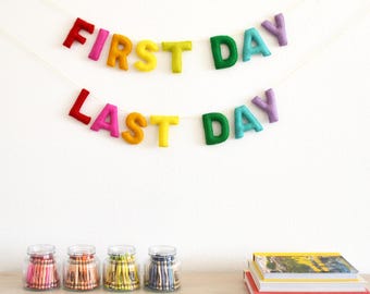 First Day of School Felt Banner | Last Day of School Banner | Back to School Garland | Classroom Decor | Teacher Decor | School Photo Prop