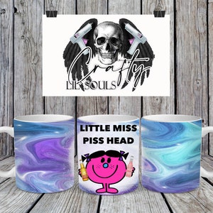 Little Miss Pisshead alcool Sublimazione 11oz Mug Design PNG Instant Download