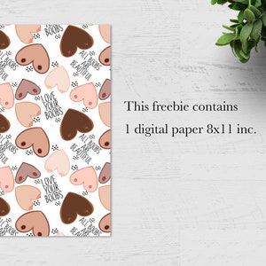 May include: Digital paper with a repeating pattern of stylized breasts in various skin tones. The words "LOVE YOUR BOOBS" and "ALL BOOBS ARE BEAUTIFUL" are interspersed throughout the design. The paper measures 8x11 inches.