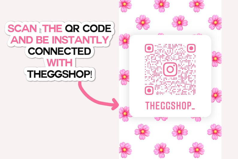 May include: A white square with a black and white QR code and the text "THEGGSHOP_" in black. A pink arrow points to the QR code. The background is white with a pattern of pink flowers.