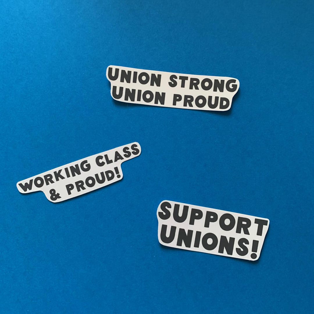 Pro Union Pro Union Stickers - Support Unions Strong Proud Unionize Working Class ...