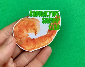 Radioactive Shrimp Club Novelty Sticker: Quirky Crustacean Humor