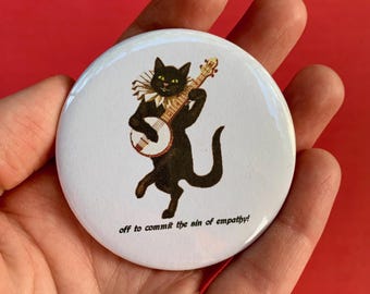 Anti-Fascist Pinback Button: Sin of Empathy Cat 2.25" Pin