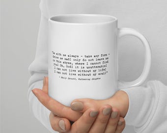 Wuthering Heights Quote Mug - Drive Me Mad - Gothic Dark Romance Emily Brontë