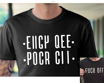 Fold Up Fuck Funny t shirt - Hidden Message - Eiigy Qee Pocr Cii