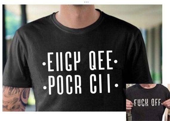 Fuck Off Hidden Message Funny T-Shirt Fuck Off Hidden Message Funny T-Shirt