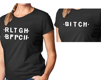 Bitch -  Hidden Message T Shirt - Ima Bitch and I don't hide it - EIIGY POCR OFF® T-Shirts - Personalize type of bitch