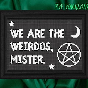 We Are The Weirdos, Mister Cross Stitch Pattern The Craft Inspired Witchy Halloween Magic