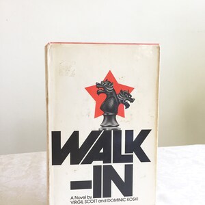 Walk-in/ by Virgil Scott and Dominic Koski/ 1976 first edition, with orotsctive sleeve