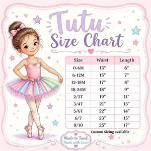 The image is a size chart for tutus, featuring a cartoon illustration of a young girl in a tutu. The chart provides measurements for different age groups, including 0-6M, 6-12M, and 13-18M, along with corresponding waist and length measurements. The chart also includes a note that customizing the size is available.