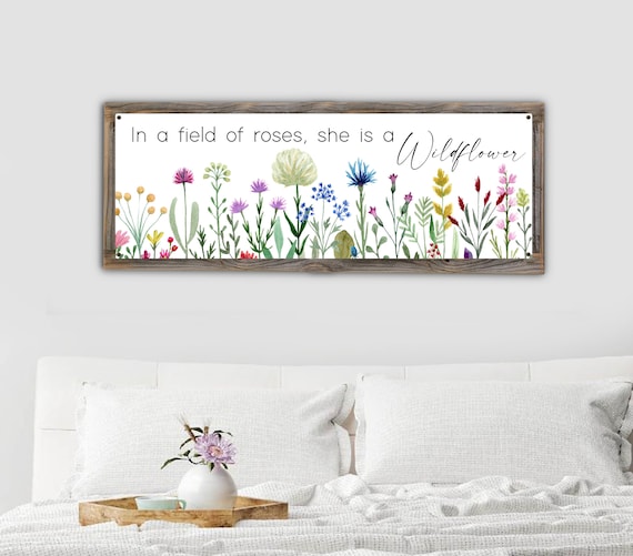 In A Field Of Roses Be A Wildflower Girls Wall Art