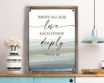 Above All Else Love Each Other Metal Print on Reclaimed Wood Frame-i Peter 4:8-Rustic Bible Sign-Christian Wall Decor-Christian Living