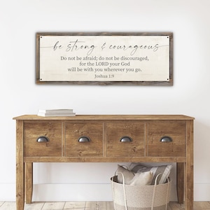 Be Strong & Courageous on Metal Print on Reclaimed Wood Frame-Joshua 1:9 Farmhouse Sign-Scripture Wall Art-Upcycled Wall Art-Sustainable Art