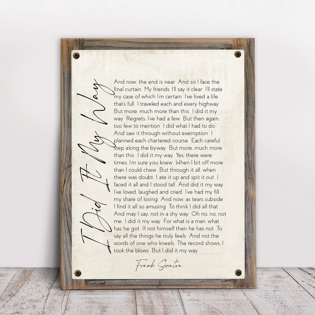 I Did It My Way Song Lyrics on Metal Print on Reclaimed Wooden Frame-frank Sinatra Song Lyrics ...