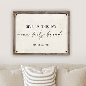 Give Us This Day Our Daily Bread Metal Print on Reclaimed Wood Frame-Matthew 6:11 Scripture Wall Art-Rustic Christian Wall Art