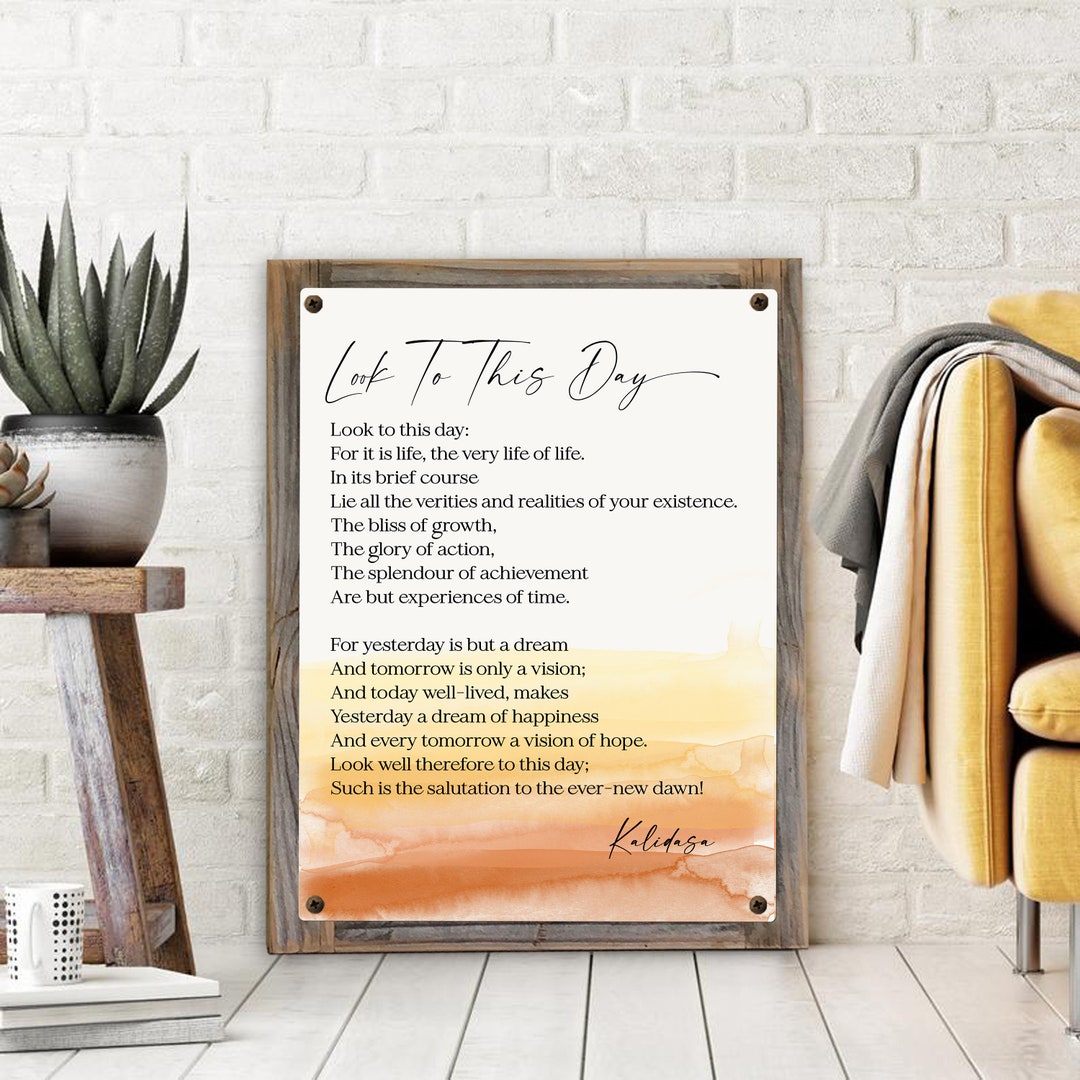 Look To This Day By Kalidasa Poem