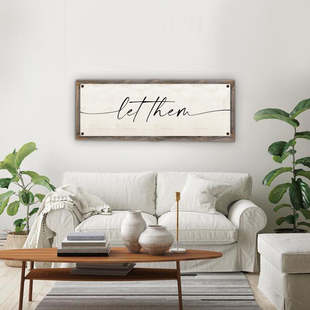 Let Them Metal Print on Reclaimed Wood Frame-rustic Word Art