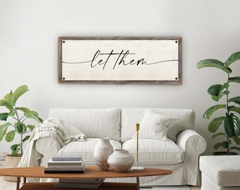 Let Them Metal Print on Reclaimed Wood Frame-rustic Word Art
