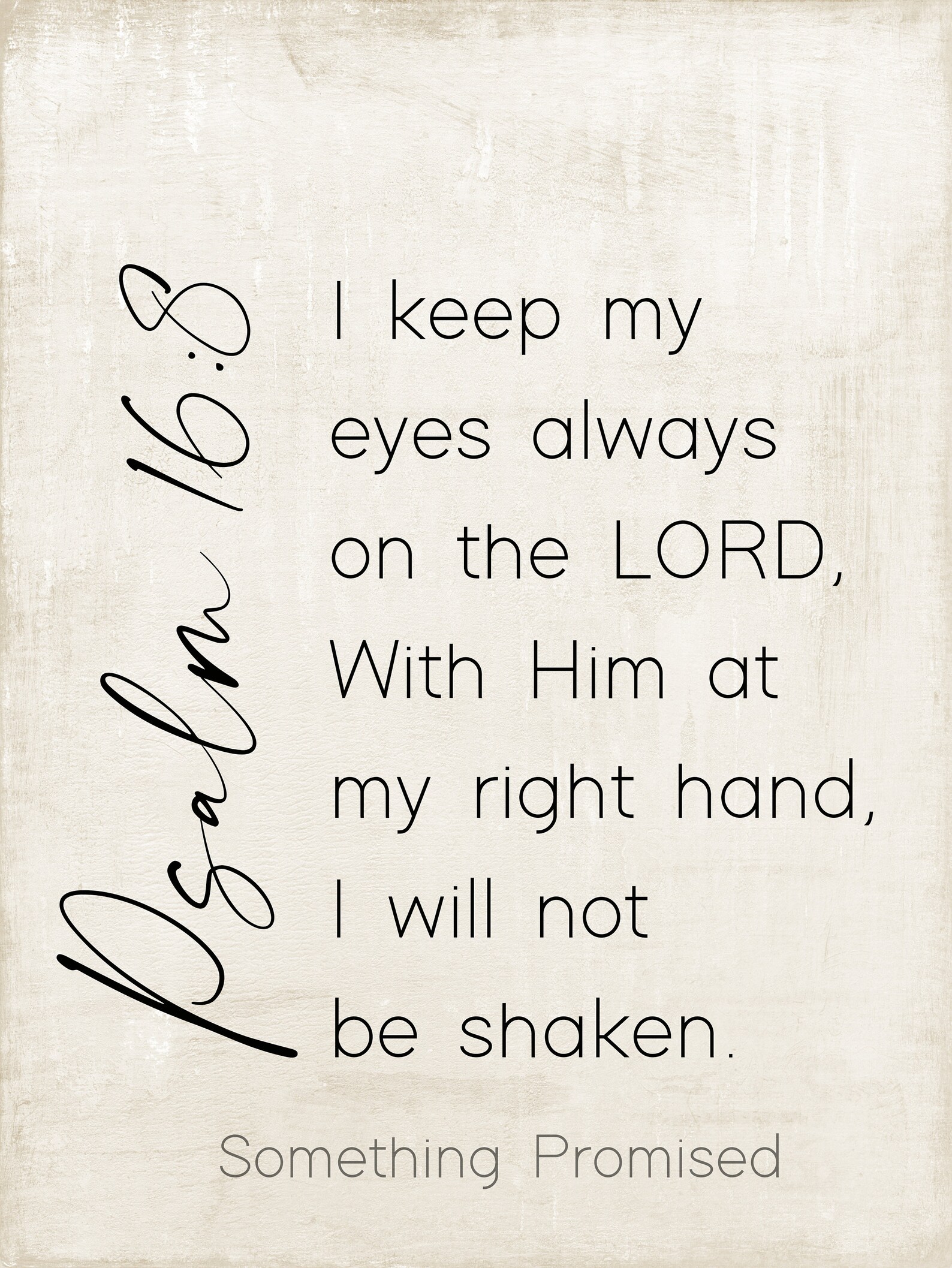I Keep My Eyes Always on the LORD Metal Print on Reclaimed Wood Frame ...
