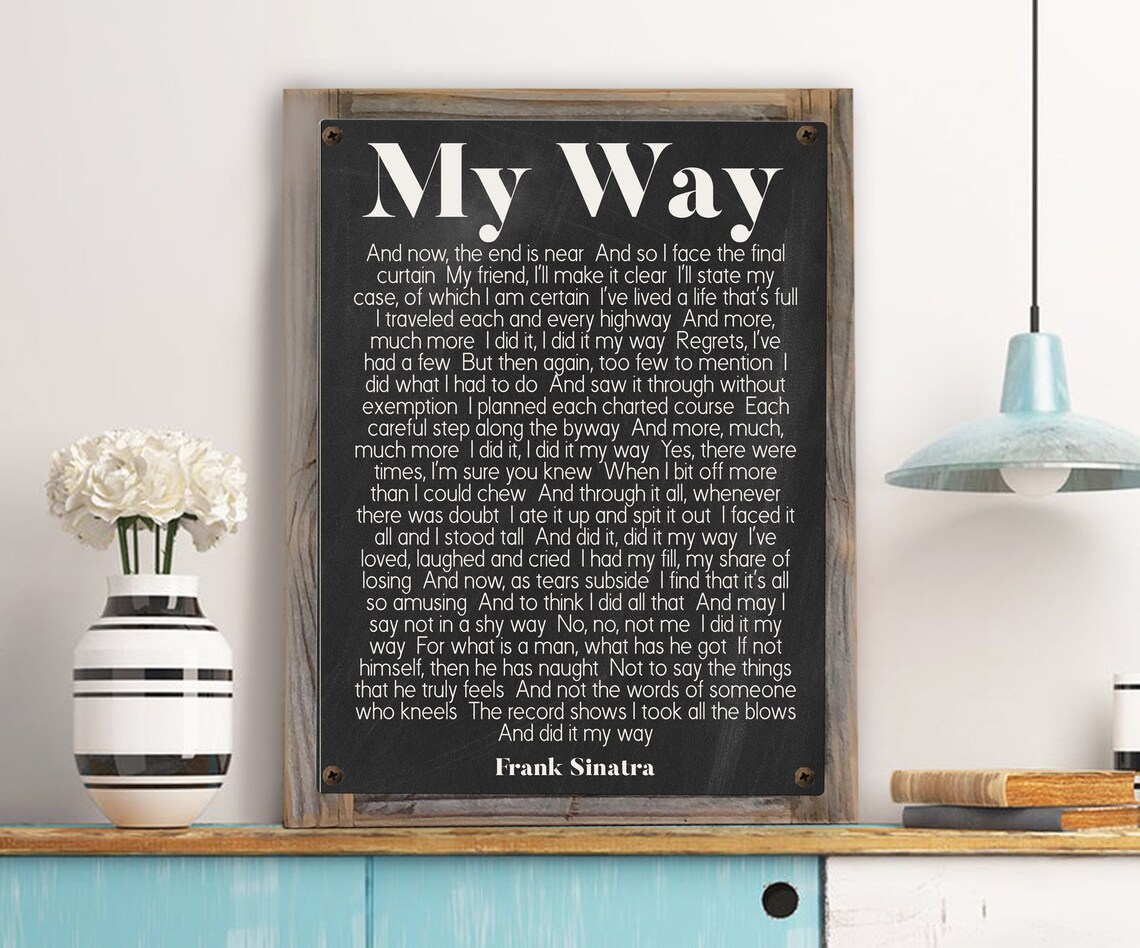 I Did It My Way Song Lyrics on Metal Print on Reclaimed Wooden Frame
