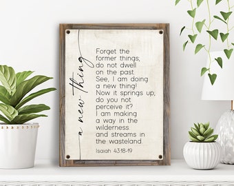 Forget The Former Things-Isaiah 43: 18-19 Metal Print on Reclaimed Wood Frame-Scripture Wall Art-Christian Wall Decor