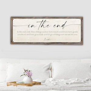 In The End Poem by Buddha Metal Print on Reclaimed Wood Frame-Inspiring Poem Sign-Gift That Inspires-Buddha Quote Print-Buddhist Gift Idea