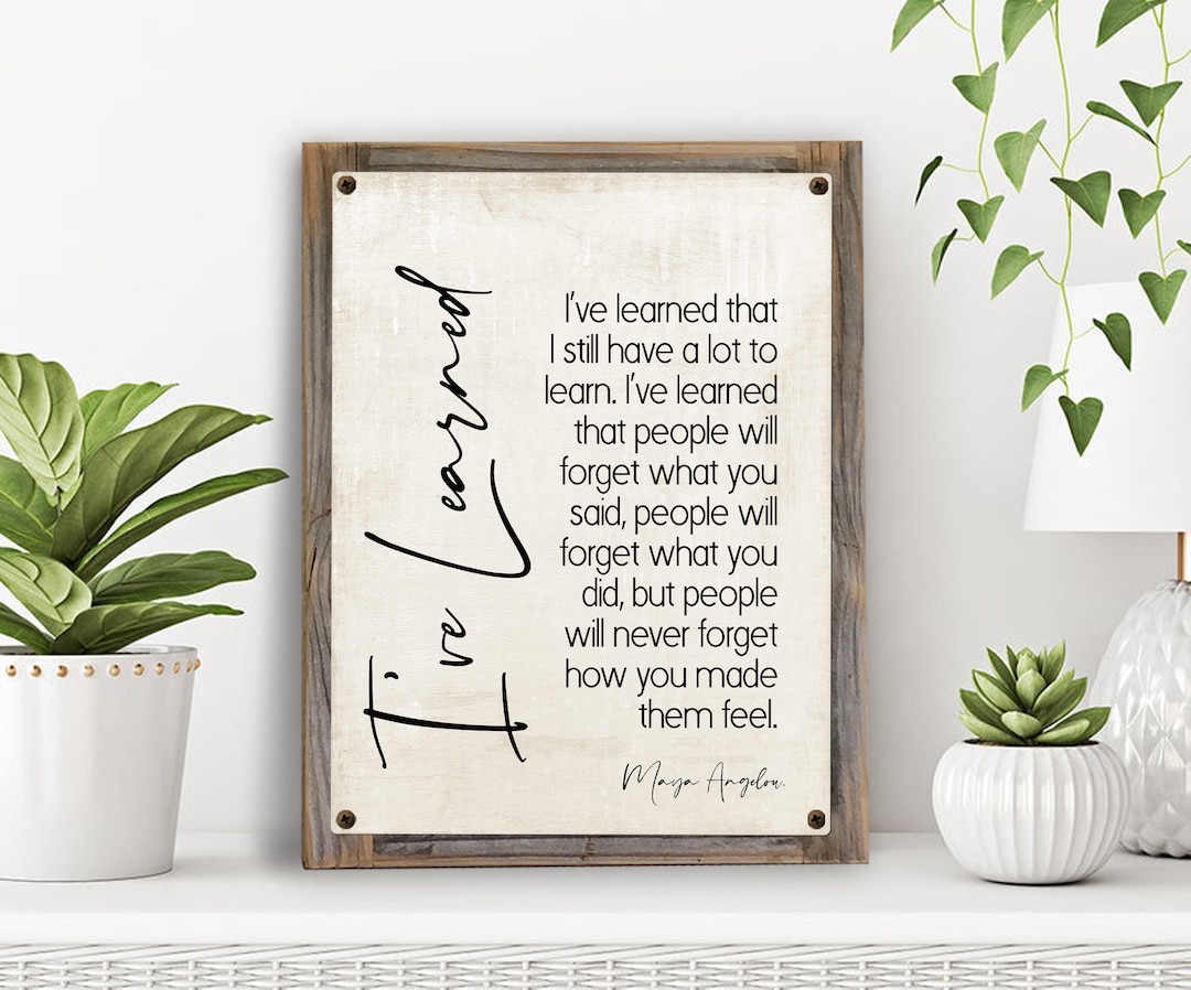 I've Learned by Maya Angelou on Metal Print on Reclaimed Etsy