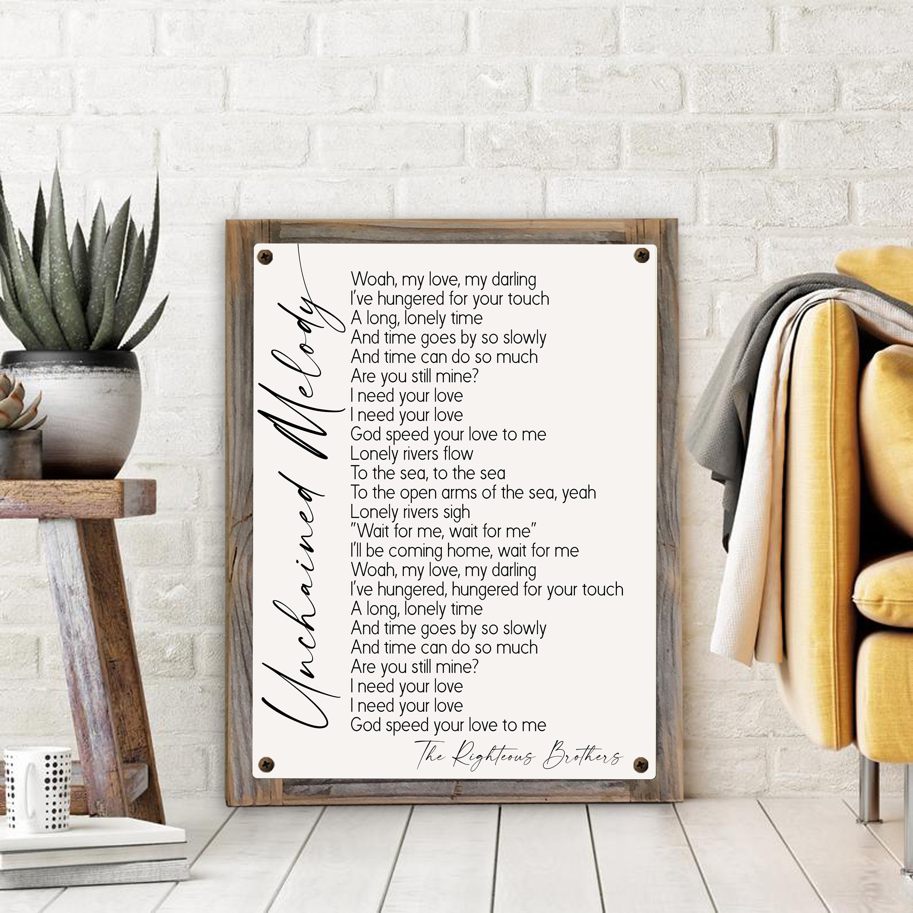Unchained Melody Song Lyrics on Metal Print on Reclaimed Wooden Frame-Wedding Song Lyrics-First Dance Song Lyrics-Righteous Brothers Lyrics