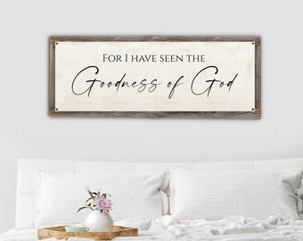 For I Have Seen The Goodness Of God Metal Print on Reclaimed Wood Frame--Scripture Wall Art-Goodness of God Sign-Bible Wall Art