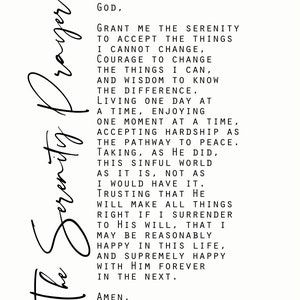 May include: Black and white text on a white background. The text is a prayer for serenity, asking for the strength to accept the things you cannot change, the courage to change the things you can, and the wisdom to know the difference. The prayer ends with "Amen." and the words "Something Promised".