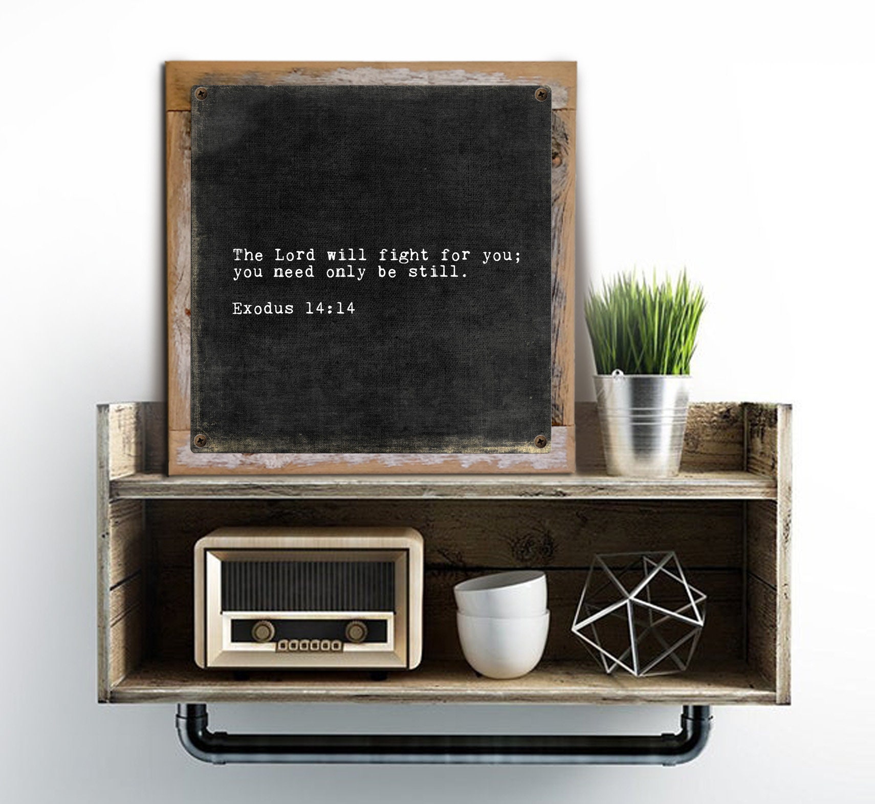 The Lord Will Fight for You Metal Print on Reclaim Wooden Frame-exodus ...