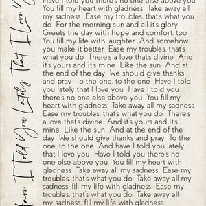 May include: A vintage-style wedding vow print with a white background and black text. The text reads "Have I told you lately that I love you... Ease my troubles. That's what you do." The print is signed "Jared & Jon ~ October 6, 2012".