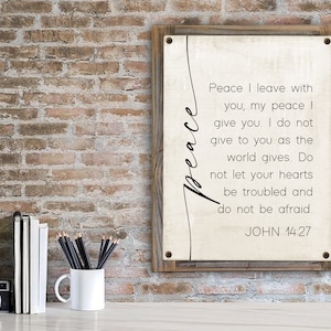 Scripture Sign-Peace I Leave With You-Metal Print on Reclaimed Wood Frame-John 14:27 Scripture Wall Art-Do not let your hearts be troubled