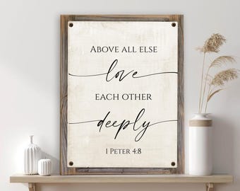 Above All Else Love Each Other Metal Print on Reclaimed Wood Frame-i Peter 4:8-Rustic Bible Sign-Christian Wall Decor-Christian Living