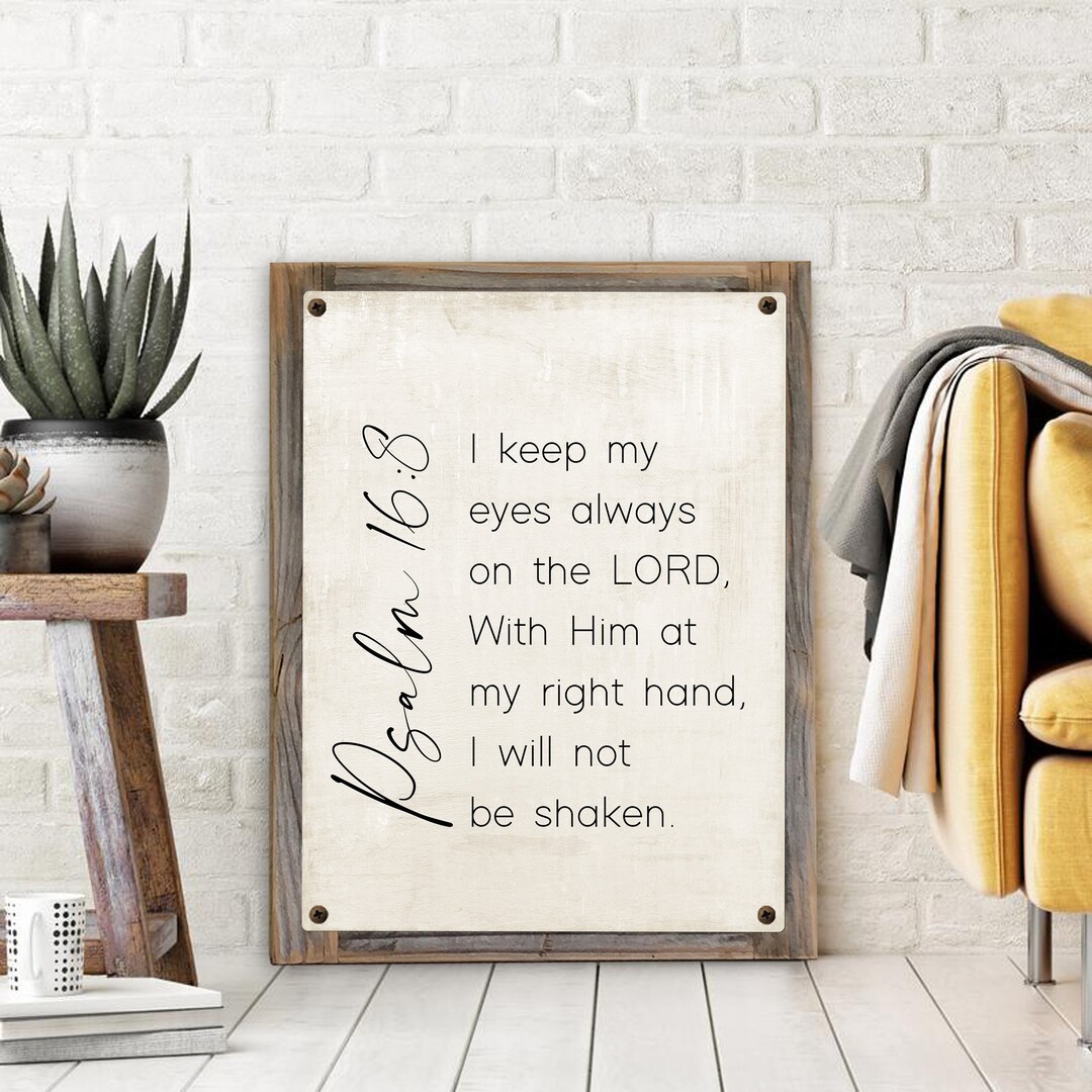 I Keep My Eyes Always on the LORD Metal Print on Reclaimed Wood Frame ...