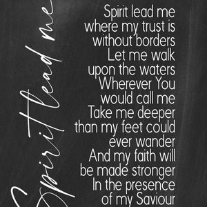 K&ouml;nnte beinhalten: Schwarz-wei&szlig;e Typografie auf einem schwarzen Hintergrund mit dem Text "Spirit lead me where my trust is without borders Let me walk upon the waters Wherever You would call me Take me deeper than my feet could ever wander And my faith will be made stronger In the presence of my Saviour Something Promised".