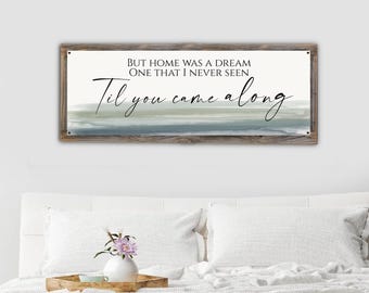Home Was A Dream One I Never Seen Til You Came Along Metal Print-Reclaimed Wood Frame