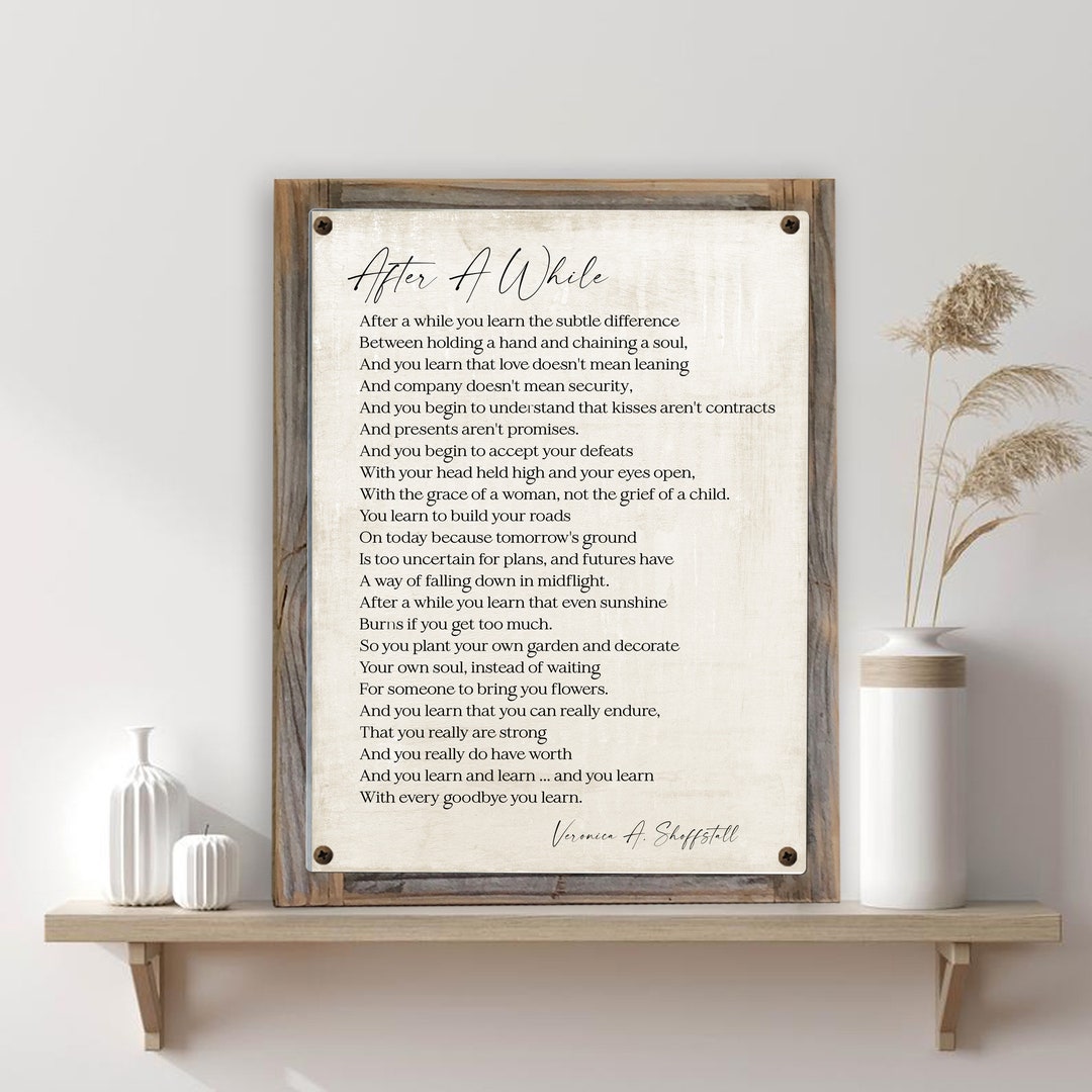 After A While Poem on Metal Print reclaimed Wood Frame veronica A After A While Poem on Metal Print reclaimed Wood Frame veronica A