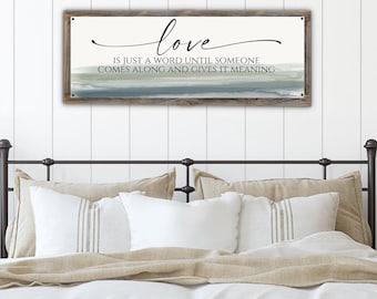 Love Is Just A Word Until Someone Comes Along Metal Print-Reclaimed Wood Frame-Rustic Wall Decor