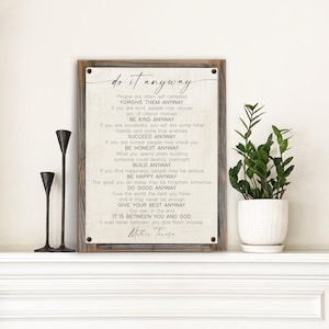 Do It Anyway Metal Print on Reclaimed Wood Frame-Mother Teresa Poem Wall Art-Be Kind Anyway-Farmhouse Sign-Mother Teresa Wall Art