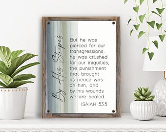 By His Stripes We Are Healed Vintage Metal Print on Reclaimed Wood Frame-Bible Verse Sign-Isaiah 53:5 Scripture Wall Art-Christian Healing