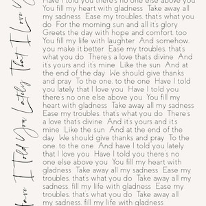 May include: Black and white typography print with a romantic poem about love. The text reads "Have I told you lately that I love you..." and is signed "Jared & Jon ~ October 6, 2012".