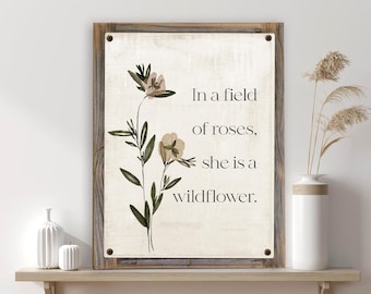 In a Field of Roses, She Is a Wildflower-Metal Print on Reclaimed Wood Frame-Girl Room Decor