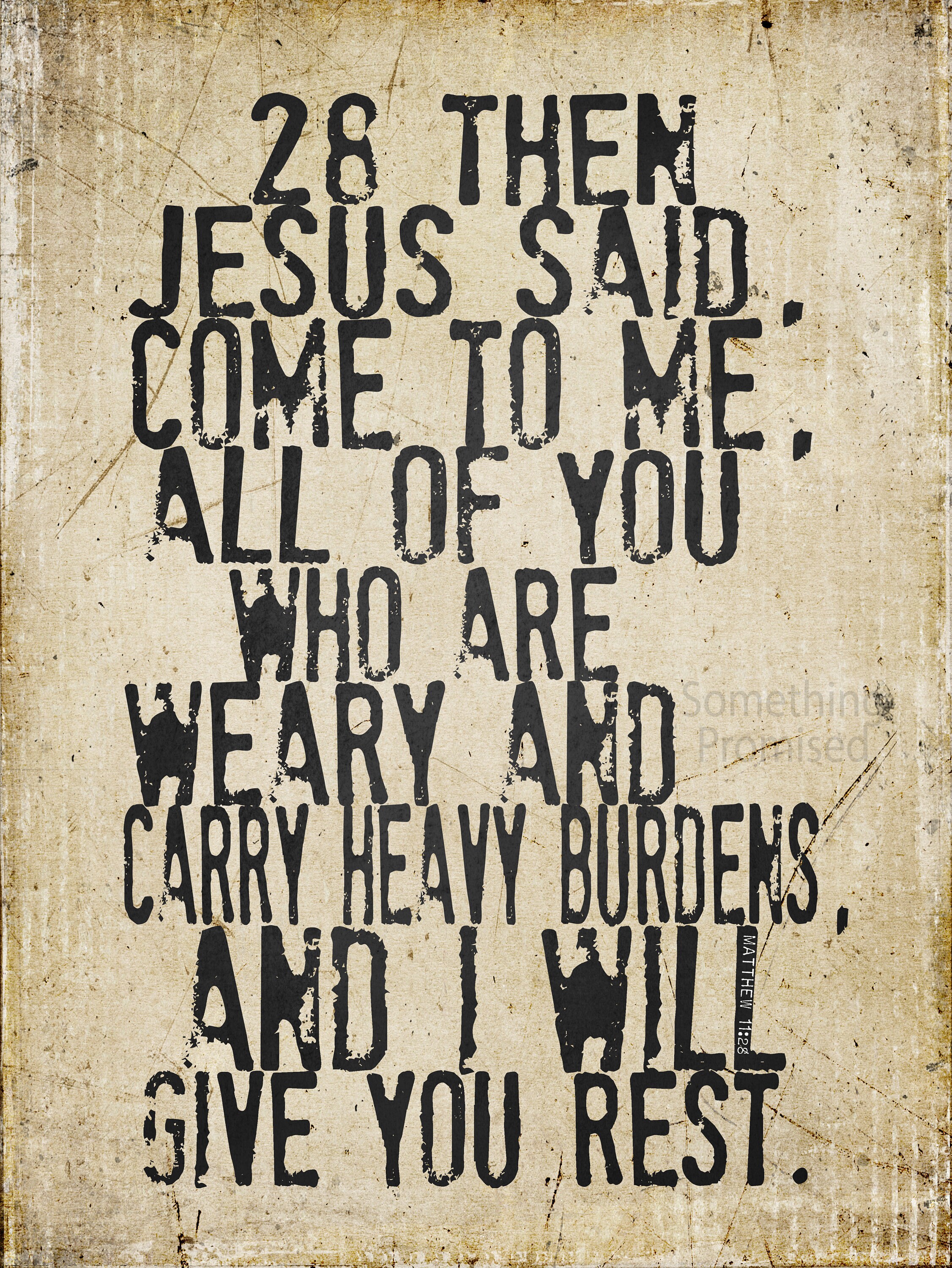 come to me all who are weary