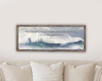 Wenn du durch das Wasser gehst, werde ich mit dir sein Metalldruck auf recyceltem Holzrahmen-Psalm 93: 4 Schrift Wandkunst Bibel Wandbehang